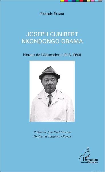 Joseph Cunibert Nkondongo Obama, Héraut de l'éducation (1913-1980) (9782343058856-front-cover)