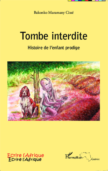 Tombe interdite, Histoire de l'enfant prodige (9782343031477-front-cover)