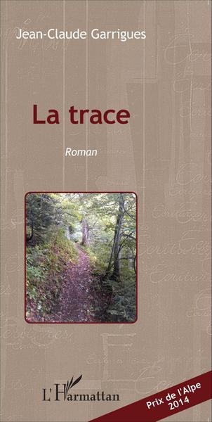La trace, Roman (9782343045092-front-cover)