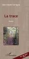 La trace, Roman (9782343045092-front-cover)