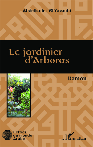 Le jardinier d'Arboras, Roman (9782343006710-front-cover)