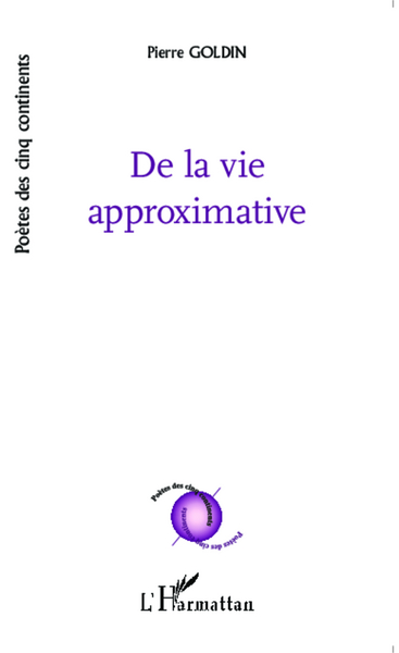 De la vie approximative (9782343054803-front-cover)