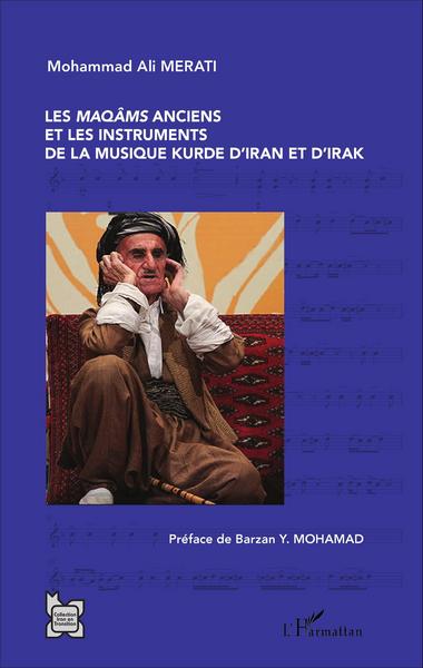 Les maqâms anciens et les instruments de la musique kurde d'Iran et d'Irak (9782343094700-front-cover)