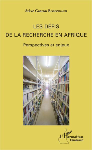 Les défis de la recherche en Afrique, Perspectives et enjeux (9782343095462-front-cover)