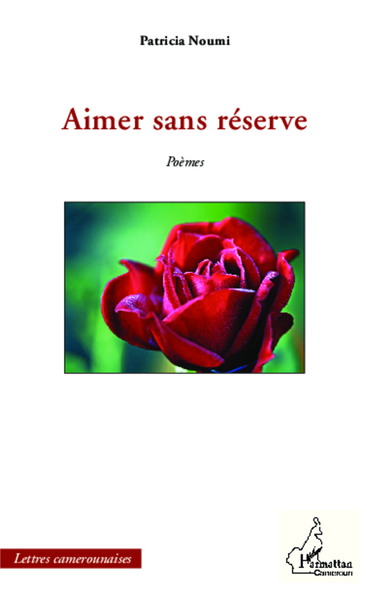 Aimer sans réserve, Poèmes (9782343022420-front-cover)