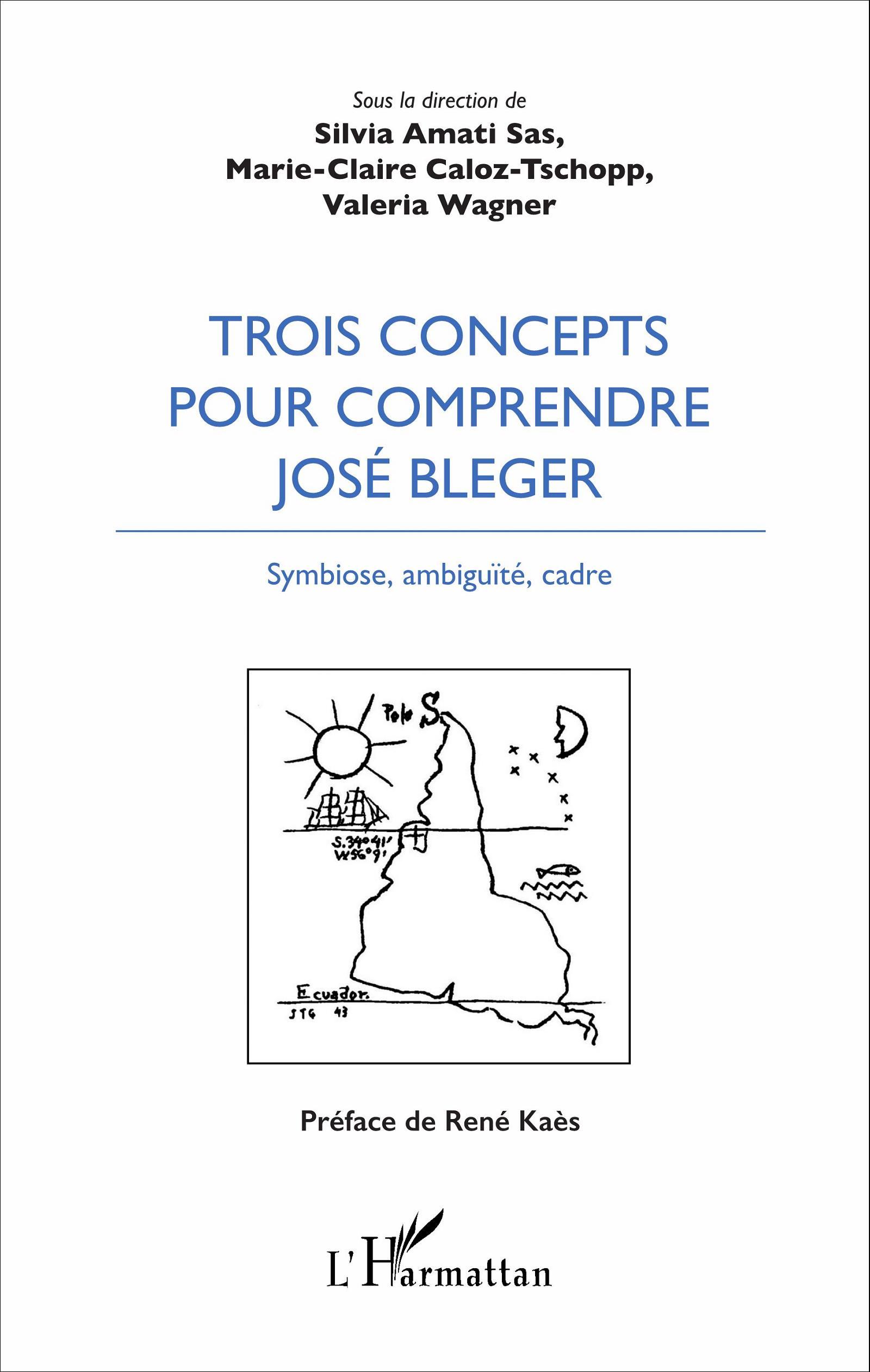 Trois concepts pour comprendre José Bleger, Symbiose, ambiguïté, cadre (9782343099583-front-cover)