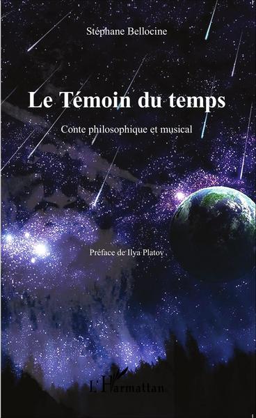 Le Témoin du temps, Conte philosophique et musical (9782343021188-front-cover)