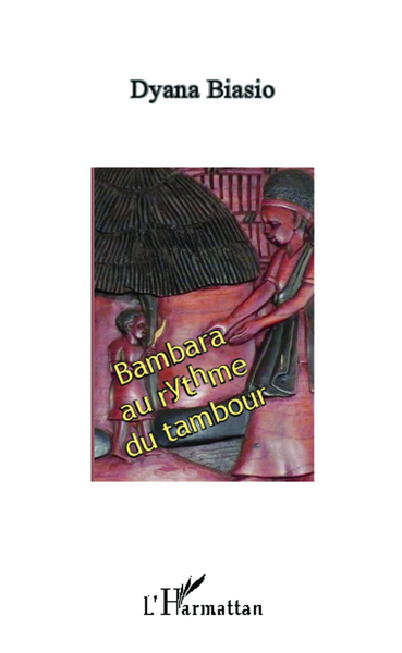 Bambara au rythme du tambour (9782343016979-front-cover)