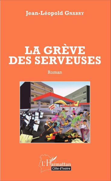 La grève des serveuses, Roman (9782343072128-front-cover)