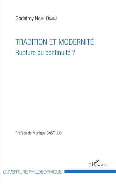 Tradition et modernité, Rupture ou continuité ? (9782343079073-front-cover)