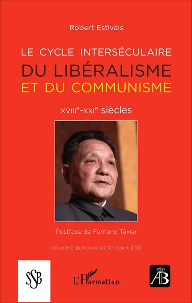 Revue de Bibliologie, Le cycle interséculaire du libéralisme et du communisme, XVIIIe-XXIe siècles (9782343083841-front-cover)
