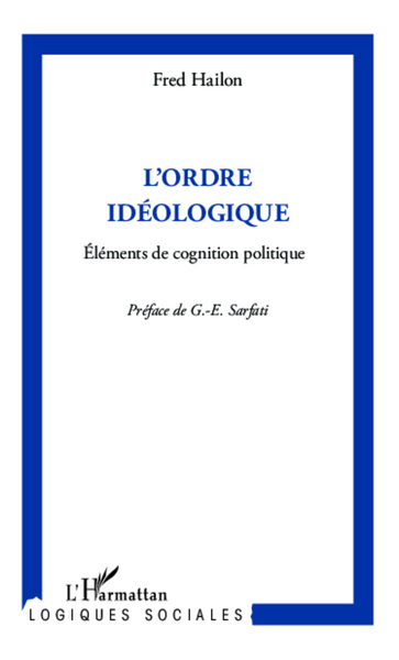 L'ordre idéologique, Eléments de cognition politique (9782343026879-front-cover)