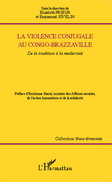 La violence conjugale au Congo-Brazzaville, De la tradition à la modernité (9782343041087-front-cover)