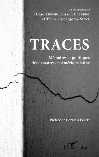 Traces, Mémoires et politiques des désastres en Amérique Latine (9782343088235-front-cover)