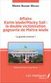 Affaire Karim Wade / Macky Sall : la double victimisation gagnante de Maître Wade, La grande entente ? (9782343097176-front-cover)