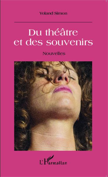 Du théâtre et des souvenirs, Nouvelles (9782343053745-front-cover)