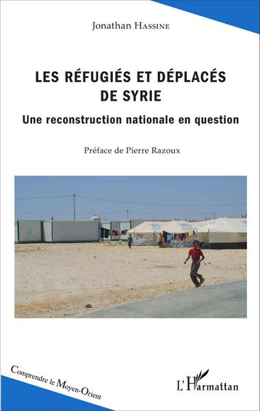 Les réfugiés et déplacés de Syrie, Une reconstruction nationale en question (9782343082677-front-cover)