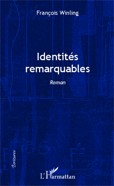 Identités remarquables, Roman (9782343032405-front-cover)