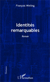 Identités remarquables, Roman (9782343032405-front-cover)