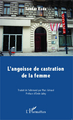 L'angoisse de castration de la femme (9782343039329-front-cover)