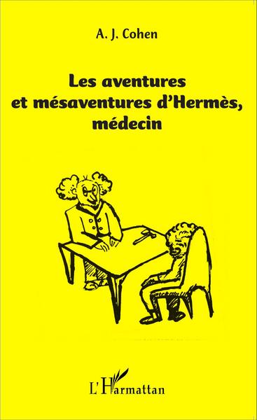 Les aventures et mésaventure d'Hermès, médecin (9782343062846-front-cover)