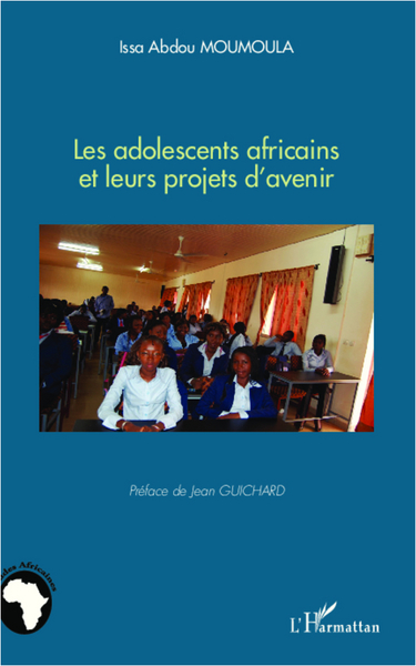 Les adolescents africains et leurs projets d'avenir (9782343007199-front-cover)