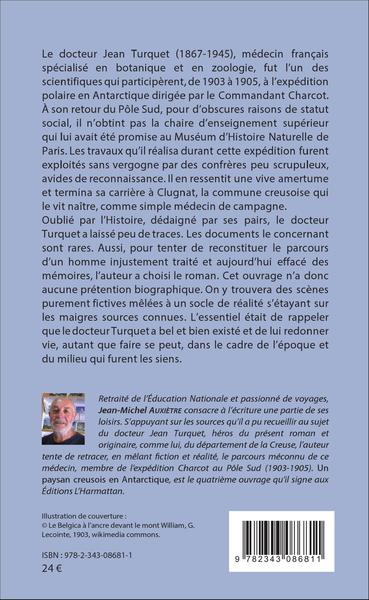 Un paysan creusois en Antarctique, ou le roman du docteur Jean Turquet (9782343086811-back-cover)