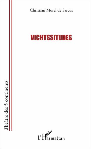 Vichyssitudes (9782343095974-front-cover)
