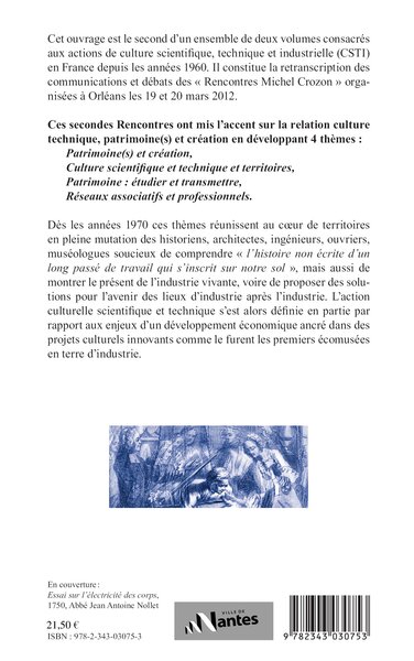 Une mémoire pour demain : 30 ans de culture scientifique, technique et industrielle en France, Deuxièmes "Rencontres Michel Croz (9782343030753-back-cover)