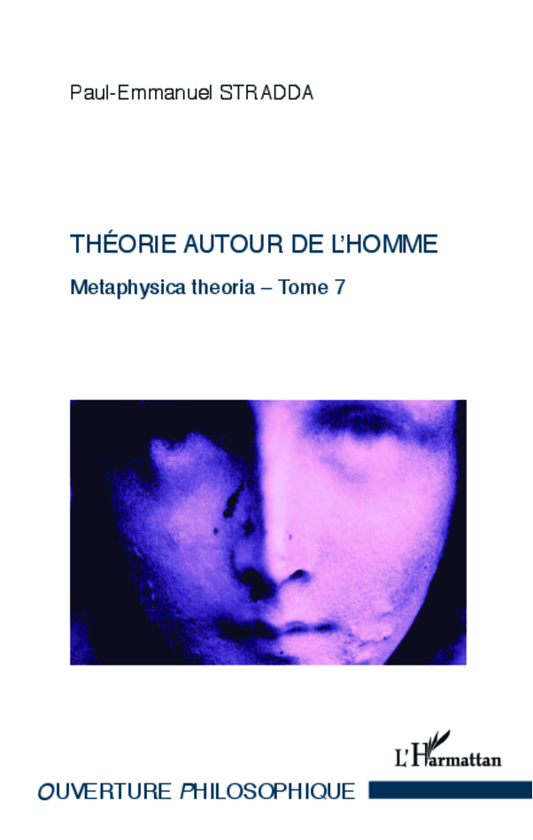 Théorie autour de l'Homme, Metaphysica theoria - Tome 7 (9782343005461-front-cover)
