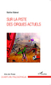 Sur la piste des cirques actuels (9782343049021-front-cover)