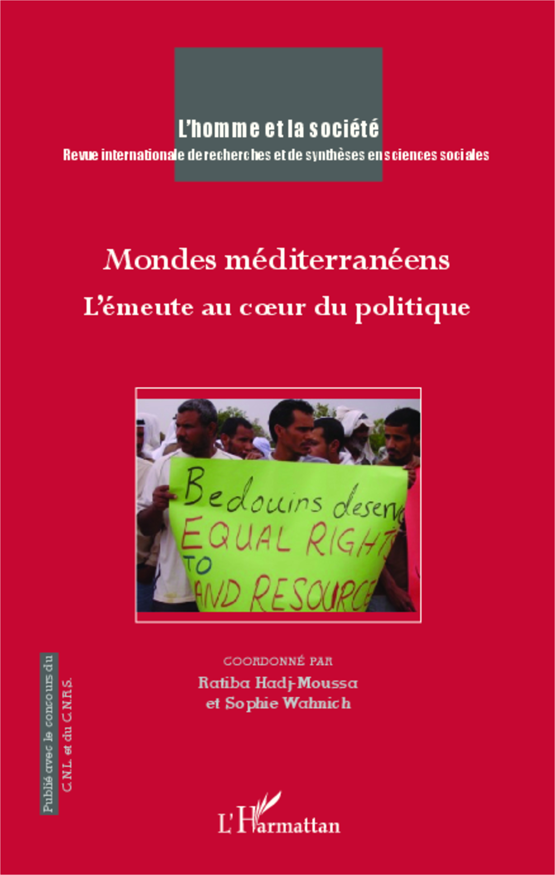 L'Homme et la Société, Mondes méditerranéens, L'émeute au coeur du politique (9782343015019-front-cover)