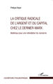 La critique radicale de l'argent et du capital chez le dernier-Marx, Matériaux pour une refondation du marxisme (9782343047058-front-cover)