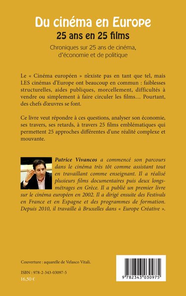 Du cinéma en Europe, 25 ans en 25 films - Chroniques sur 25 ans de cinéma, d'économie et de politique (9782343030975-back-cover)