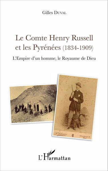 Le Comte Henry Russell et les Pyrénées (1834-1909), L'Empire d'un homme, le Royaume de Dieu (9782343092645-front-cover)