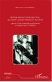 Bertha Von Suttner (1843 - 1914), militante laïque, féministe, pacifiste, L'oeuvre d'une aristocrate autrichienne en rupture ave (9782343014524-front-cover)