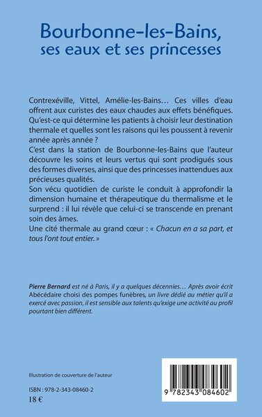 Bourbonne-les-Bains, ses eaux et ses princesses, Un regard sur le thermalisme (9782343084602-back-cover)