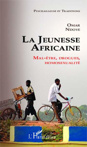 La jeunesse Africaine, Mal-être, drogues, homosexualité (9782343031736-front-cover)