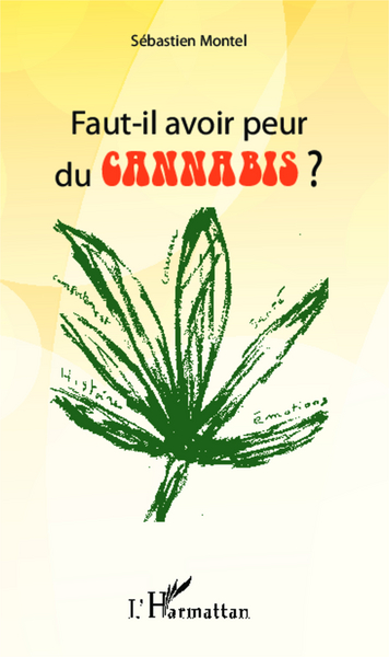 Faut-il avoir peur du cannabis ? (9782343011394-front-cover)
