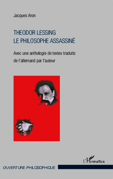 Theodor Lessing, Le philosophe assassiné (9782343029962-front-cover)