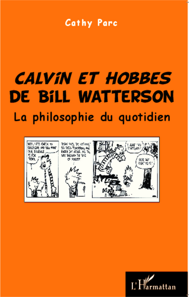 Calvin et Hobbes de Bill Watterson, La philosophie du quotidien (9782343000541-front-cover)