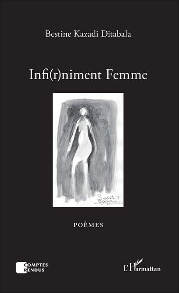 Infi(r)niment Femme, Poèmes (9782343066752-front-cover)