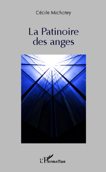 PATINOIRE DES ANGES, Roman (9782343028521-front-cover)