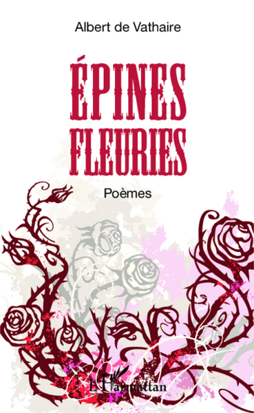 Epines fleuries, Poèmes (9782343031293-front-cover)