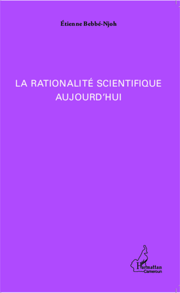 La rationalité scientifique aujourd'hui (9782343017068-front-cover)