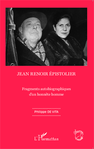 Jean Renoir épistolier, Fragments autobiographiques d'un honnête homme (9782343045986-front-cover)