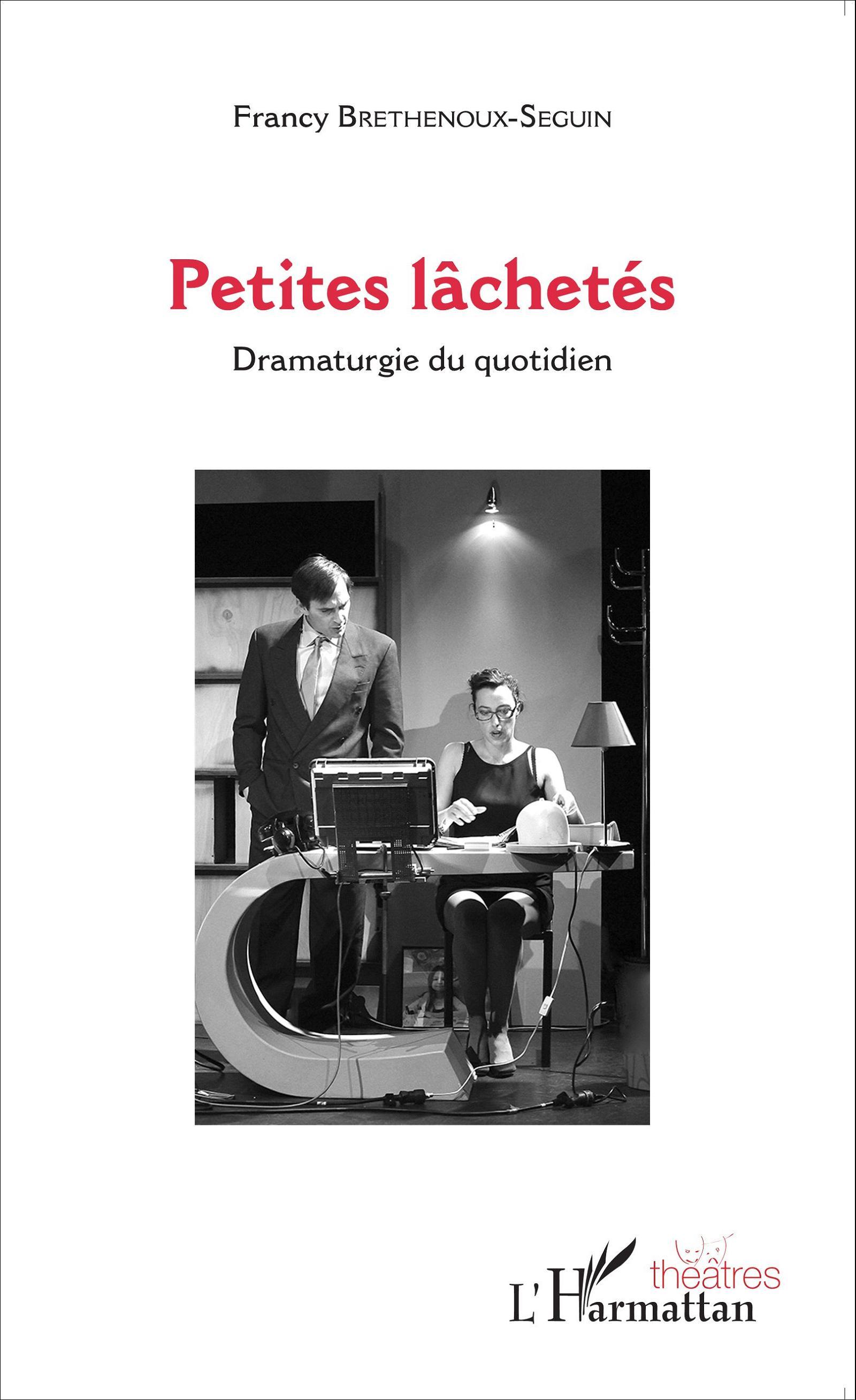 Petites lâchetés, Dramaturgie du quotidien (9782343061733-front-cover)