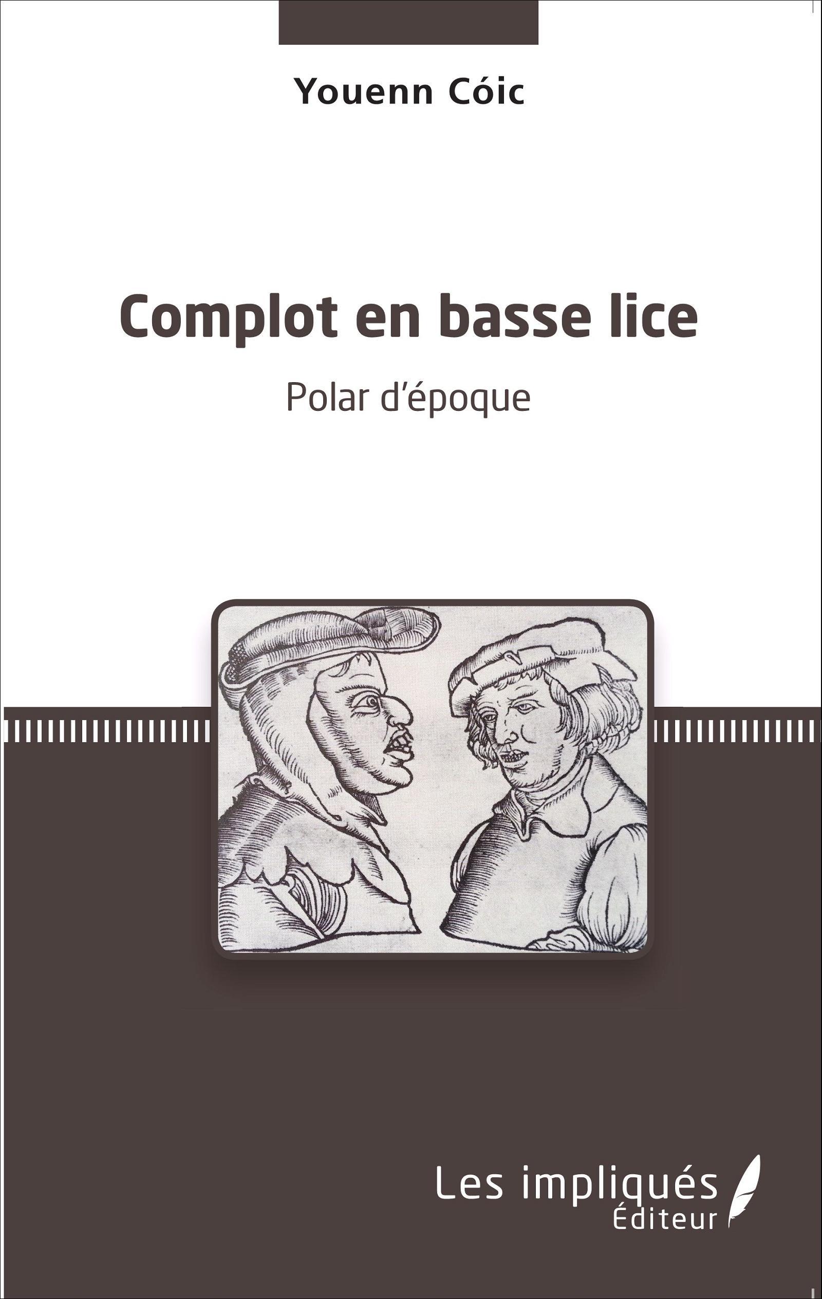 Complot en basse lice, Polar d'époque (9782343082561-front-cover)