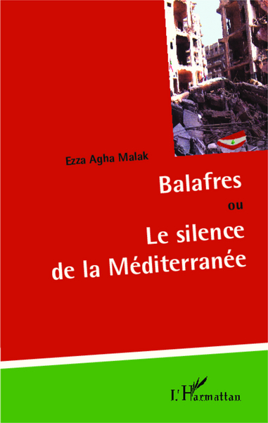 Balafres, ou Le silence de la Méditerranée (9782343016962-front-cover)