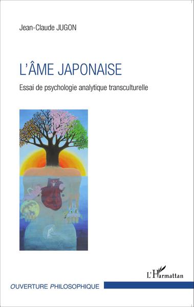 L'âme Japonaise, Essai de psychologie analytique transculturelle (9782343057712-front-cover)